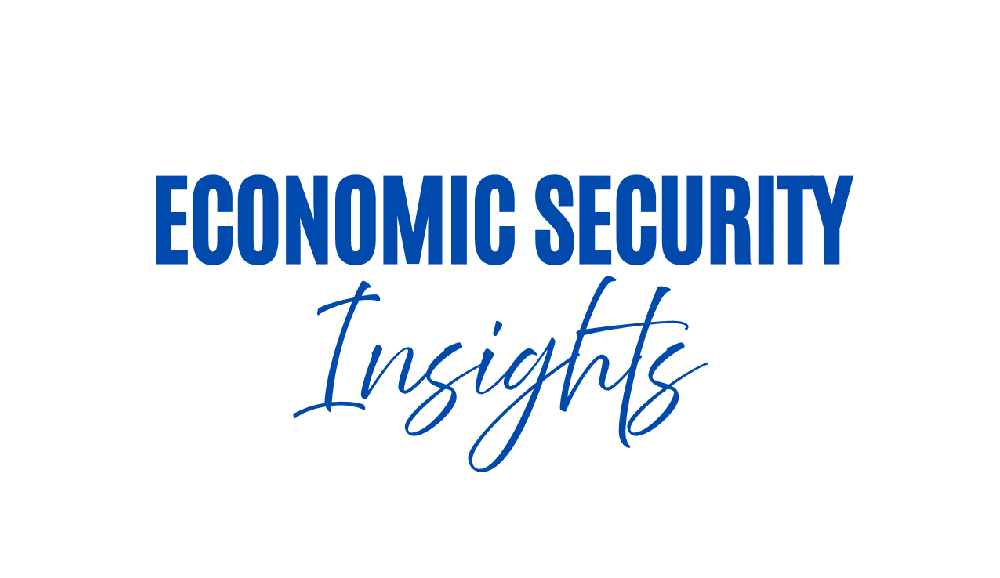 Economic Security Insights Newsletter